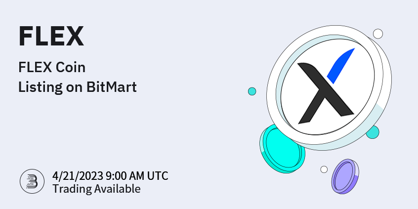 BitMart Lists FLEX Coin FLEX BitMart