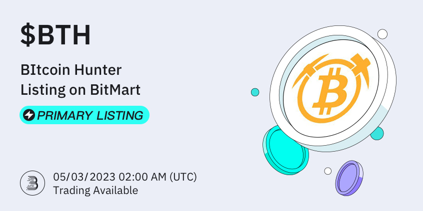 Bitcoin Hunter BTH Primary Listing On BitMart BitMart