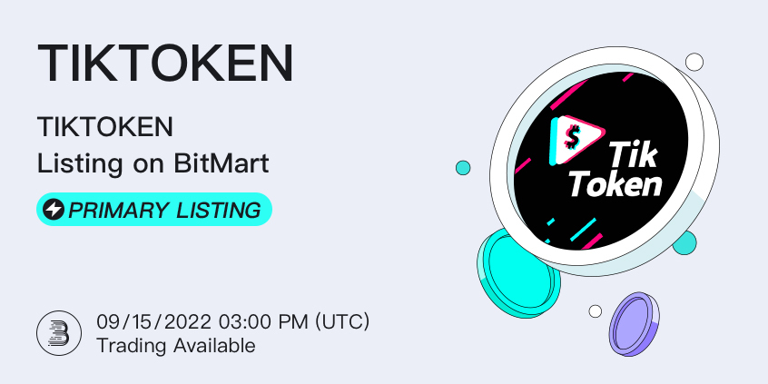 TIKTOKEN (TIKTOKEN) Primary Listing on BitMart – BitMart